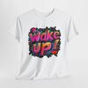 Wake Up! Unisex Heavy Cotton Tee, Casual Top, Graphic Tee, Gift for [...]