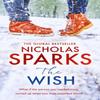 The Wish by Nicholas Sparks Paperback Book 9780751567830