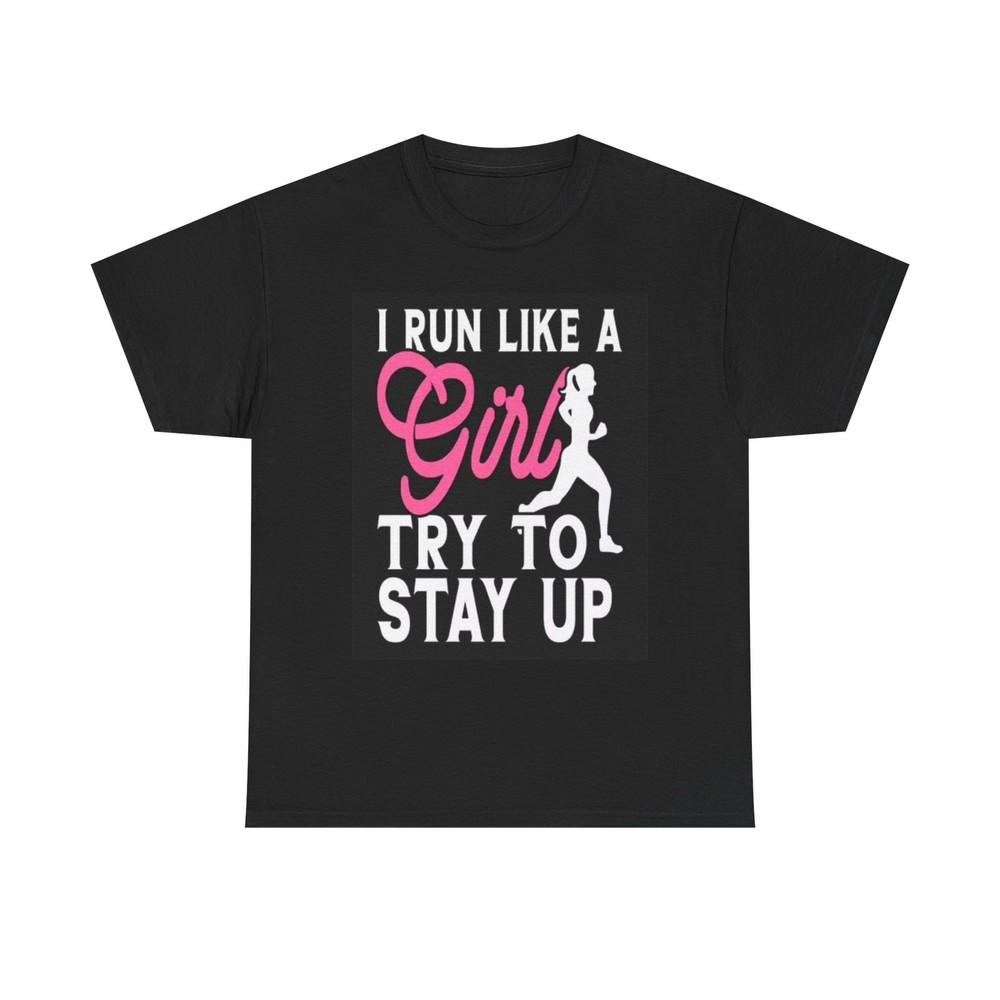 I Run Like A Girl Graphic T Shirt Funny Running Women Unisex Heavy Cotton Tee Unisex T-Shirt S