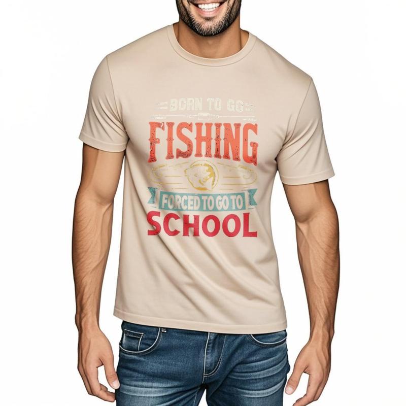 Vintage Summer Men T Shirt Born To Go Fishing Forced To Go To School Short Sleeve Workout Round Neck Teeshirt Men Cotton T Shirt