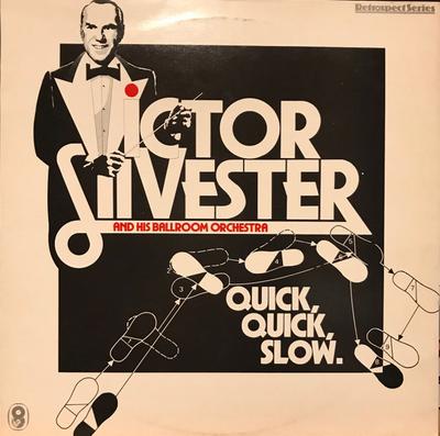 Disque Vinyle VICTOR SILVESTER & SON ORCHESTRE DE BAL - Rapide, Rapide, Lent SH420 World Records 1981 UK Jazz Occasion