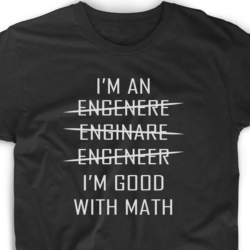 I m An Engineer T Shirt Tee Funny Math Men Funny Cool College Cheap Grammar L