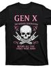 Gen X The Badass Generation T-Shirt - Funny Sassy Gen Xer Graphic Tee