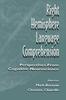 The Right Hemisphere Language Comprehension : Perspectives From Cognitive Neuroscience Book