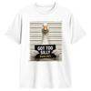 Got Too Silly Funny Saying Humor Goose Meme Cotton Tshirt For Couple Summer Streetwear T Shirts Leisure Tees Oversized Clothes