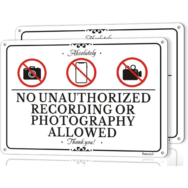 No Unauthorized Recording or Photography Allowed Signs, 10  x 7  No Photos or Video Allowed Signs, No Photography Sign, Self-Adhesive Backing, Thick
