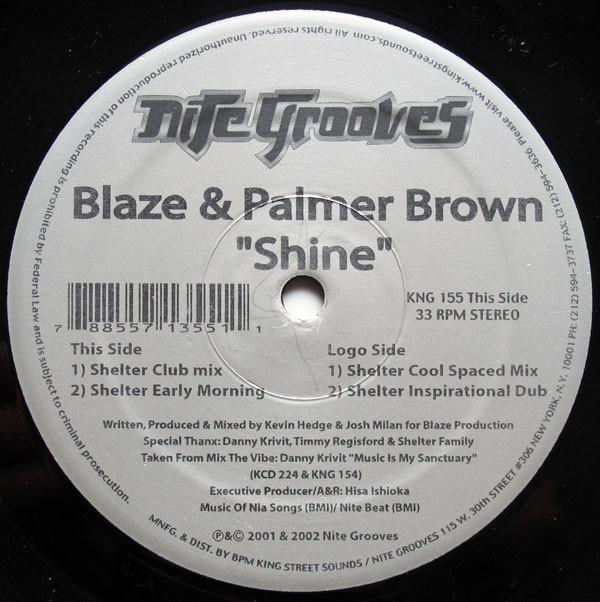 

12inch Record BLAZE & PALMER BROWN - Shine KNG155 Nite Grooves 2001 US Dance & Electronica Used