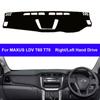 Car Auto Inner Dashboard Cover For MAXUS LDV T60 T70 LHD RHD Dashmat Carpet Cape Sun Shade Pad Rug Anti-sun Anti-UV Protector