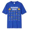 Fun Driving Warning Signs 101 Auto Mechanic Gift Driver T-Shirt Oversized Casual T-Shirt Cotton Men'S Top T-Shirt Clothing
