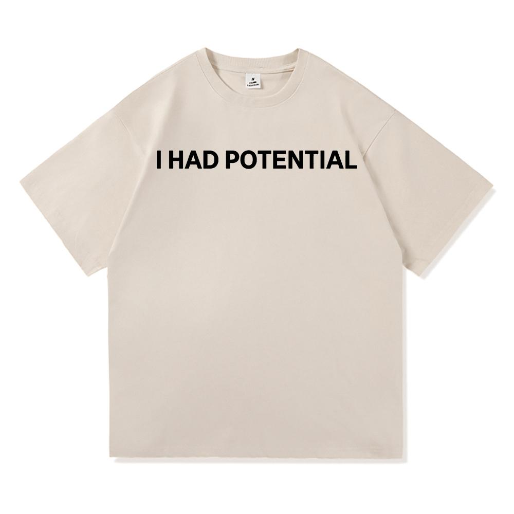 T-shirt con Stampa Lettere I Had Potential Moda Unisex Ispirata a Project Hail Mary T-shirt Unisex Cotone di Alta Qualità Magliette