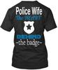 Das Police Wife Tee T-Shirt Hergestellt in den USA Größe S bis 5XL
