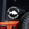 Aint Caught Fishing Club Autoaufkleber Für Laptop Farbe Fenster Wand Tasse Fischerboot Skateboard Aufkleber Automobilzubehör