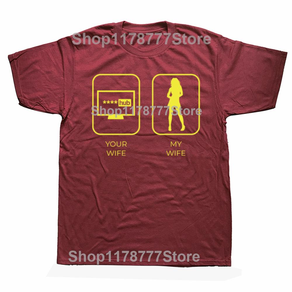 Funny Your Wife Hub My Wife Bdsm T Shirts Cotton Streetwear Gifts Mens Clothing Fashion Casual Loose Oversized T Shirt