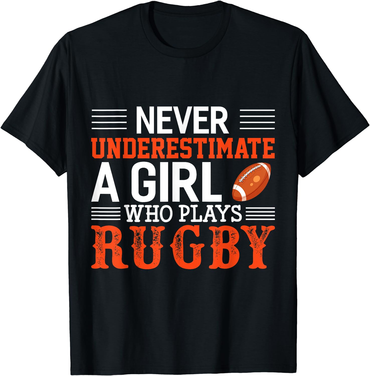

Funny Rugby Never Underestimate A Girl Who Plays Rugby T-Shirt Fashion Loose Woman Gift TShirt Ropa Hombre S