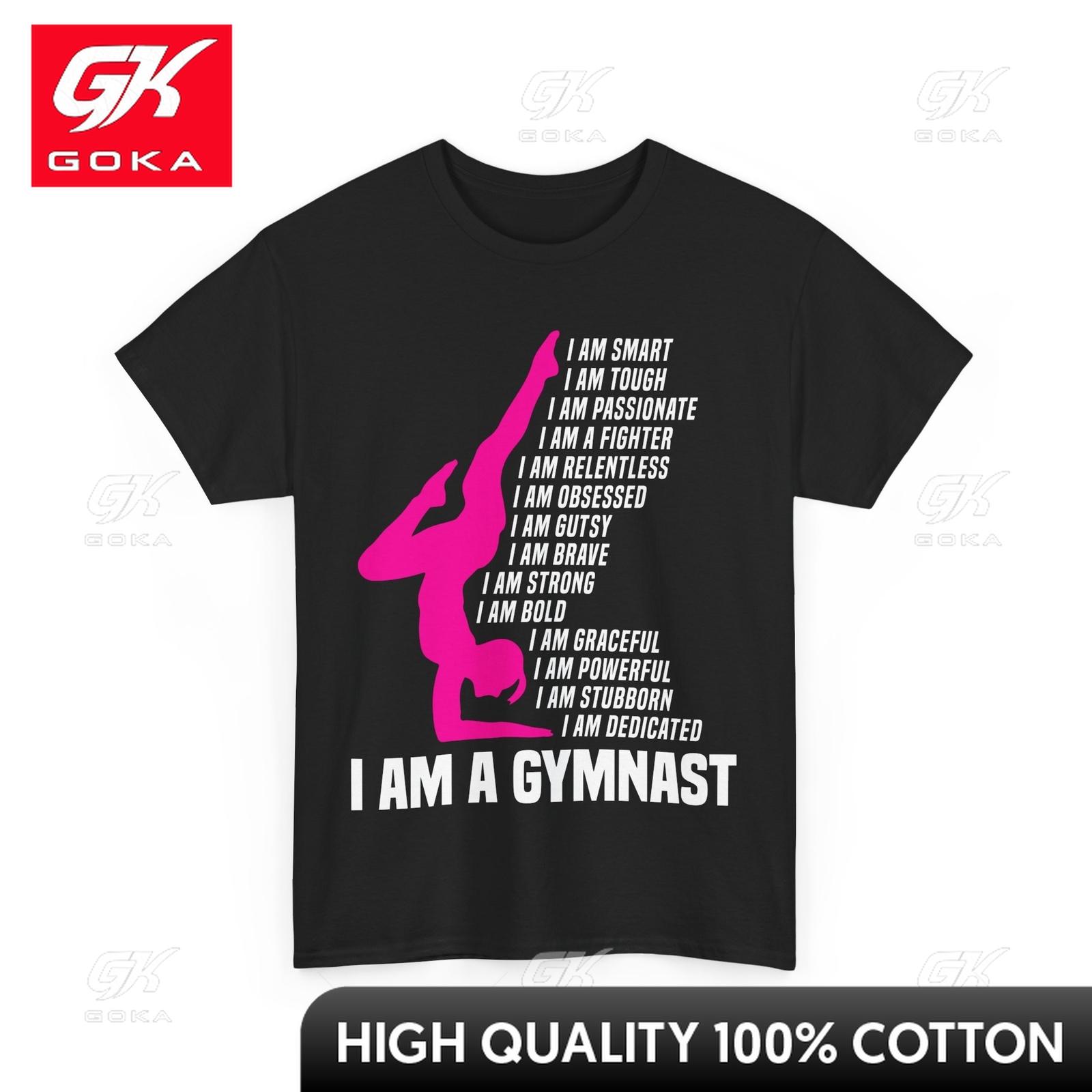 Gymnastics Shirt I Am A Gymnast I Am Smart I Am Strong Simple Bold Thoughtful Tshirt Hippie Colorful EcoFriendly Shirt S