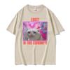 Exist In This Economy Graphic T Shirt Funny Sad Cat Meme Tshirts Men Women Clothing High Quality Comfort 100 Cotton Tshirt