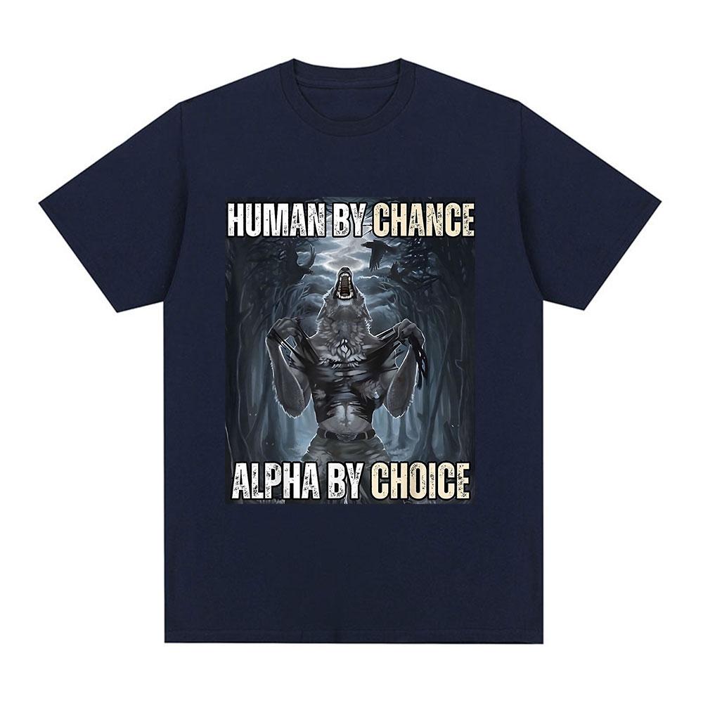 

Human By Chance Alpha By Choice Wolf Funny Meme Футболки Чоловічі повсякденні бавовняні вінтажні футболки з коротким рукавом Оверсайз Вуличний одяг S темно-синього кольору