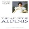 The Last of the Aldinis by George Sand Paperback Book 9780645751925