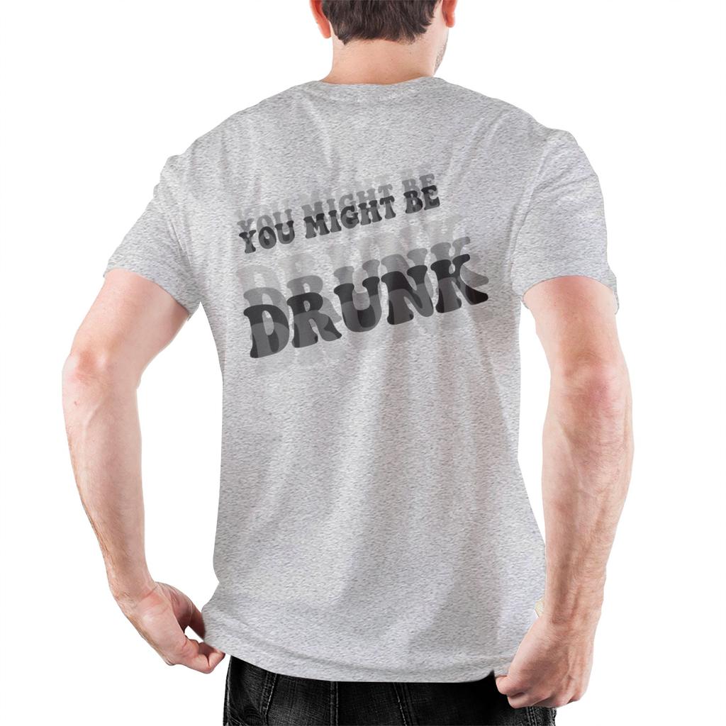 Lustige Trink Witze Du bist vielleicht betrunken Outfit Unisex T-Shirt Reine Baumwolle T-Shirt Grafikdruck Oberteile T-Shirt