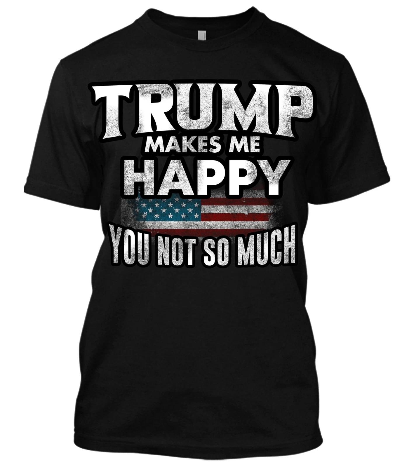 Donald Trump makes me happy New Mens Trump Shirt 2nd amendment MAGA DTOM T-shirt L
