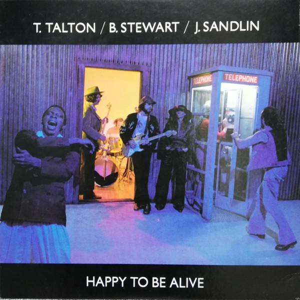 LP Record TOMMY TALTON, BILL STEWART, JOHNNY  - Happy To Be Alive CP0167 CAPRICORN 1976 US Rock Used