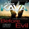 Before Evil by Alex Kava Hardback Book 9780751553826