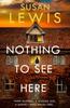 Nothing To See Here by Susan Lewis Hardback Book 9780008472016