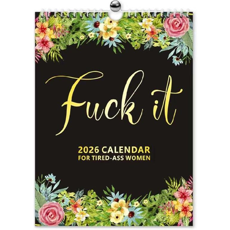 Fu-ck It 2026 Calendar for Tired-Ass Women, 2026 Fu-ck It Wall Calendar for Tired Women, Humor Hanging Month Calendar,Hanging Calendar for Home