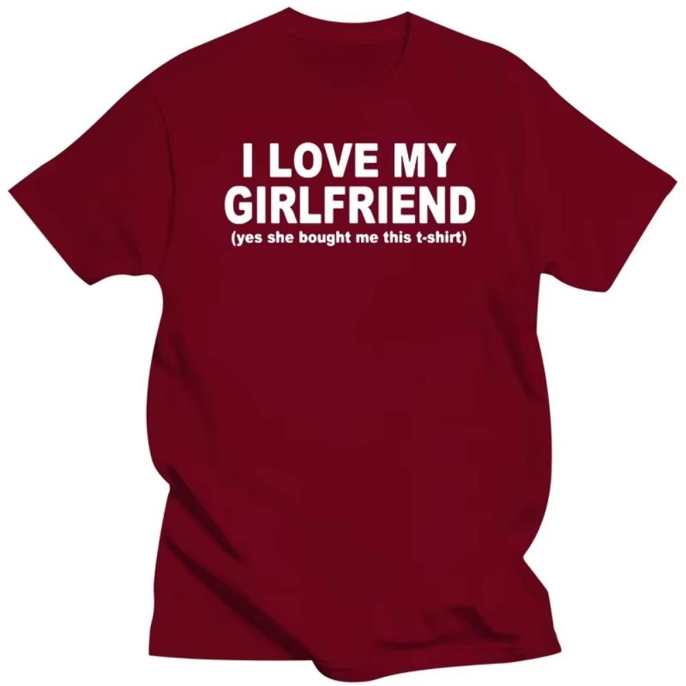 Printed New Fashion I LOVE MY GIRLFRIEND FUNNY PRINTED MENS BOYFRIEND Gift T Shirt Tshirts Cotton Short Sleeve T-shirts
