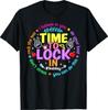 Time To Lock In Test Day Do Your Best Teachers Students T-Shirt