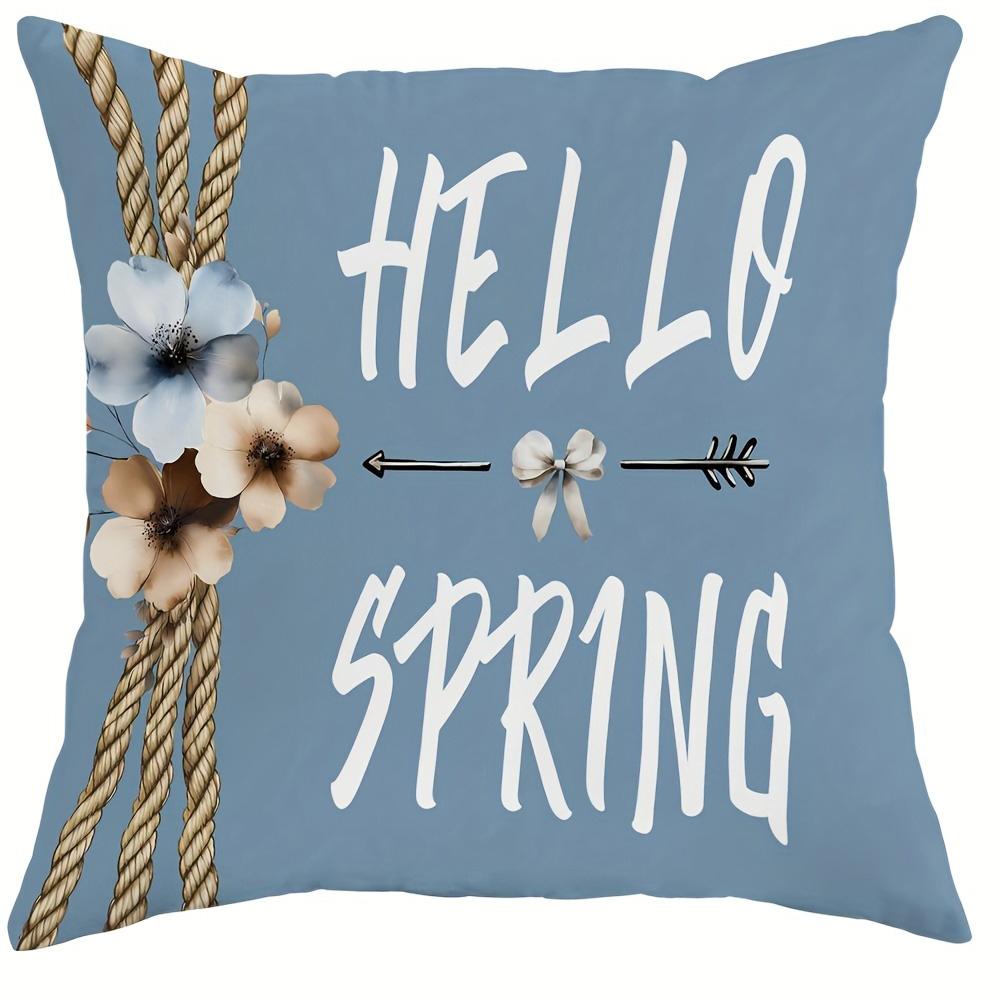 1pcs Pillow Case, Hello Spring and Floral Print Pillowcase, Living Room Sofa Chair Cushion Cover, Bedroom Room Decoration