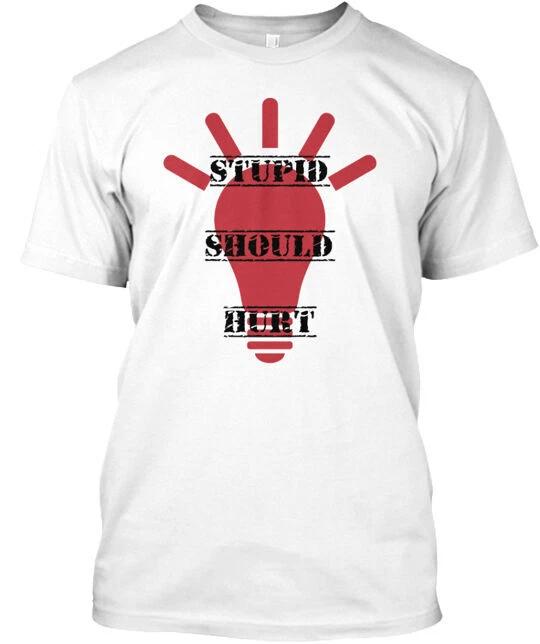 

Funny / Stupid Should Hurt T-Shirt Made in the USA Size S to 5XL S