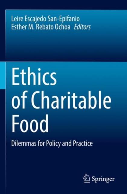 The Ethics of Charitable Food : Dilemmas for Policy and Practice Book