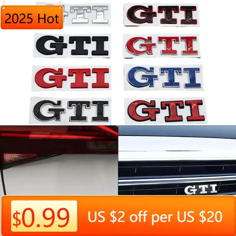 Horké 3D kovové logo GTI Znak Zadní kufr Samolepka Pro Volkswagen VW Golf 4 5 6 7 3 MK2 MK3 MK4 Mk5 Polo Tig