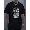 Men's "Sorry I'm Late I Out the Door Before You" Funny Apology T-Shirt - Casual Short Sleeve Round Neck Summer Tee with Humorous Print