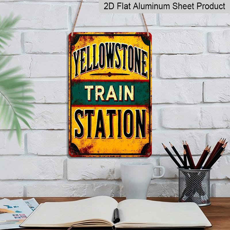 2D Flaches Yellowstone Bahnhofs-Schild aus Metall im Vintage-Stil - 20x30 cm, Aluminium-Wandkunst für Zuhause, Garage, Bar, Bauernhaus-Dekoration, Metall-Wandkunst-Dekoration