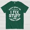 THAT'S What i Do I Fix Stuff And I Know Things Cotton Summer Casual Cool Loose T-Shirt