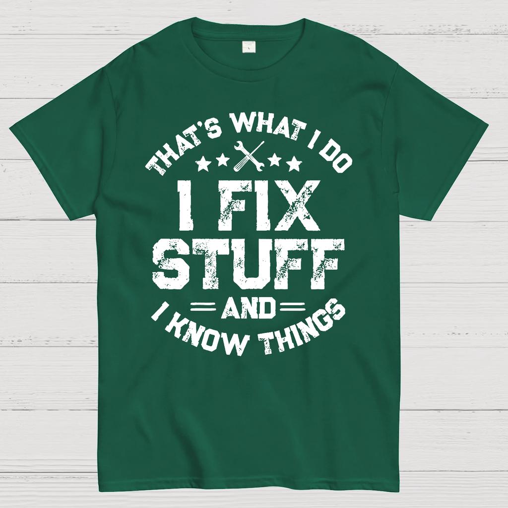 THAT'S What i Do I Fix Stuff And I Know Things Cotton Summer Casual Cool Loose T-Shirt