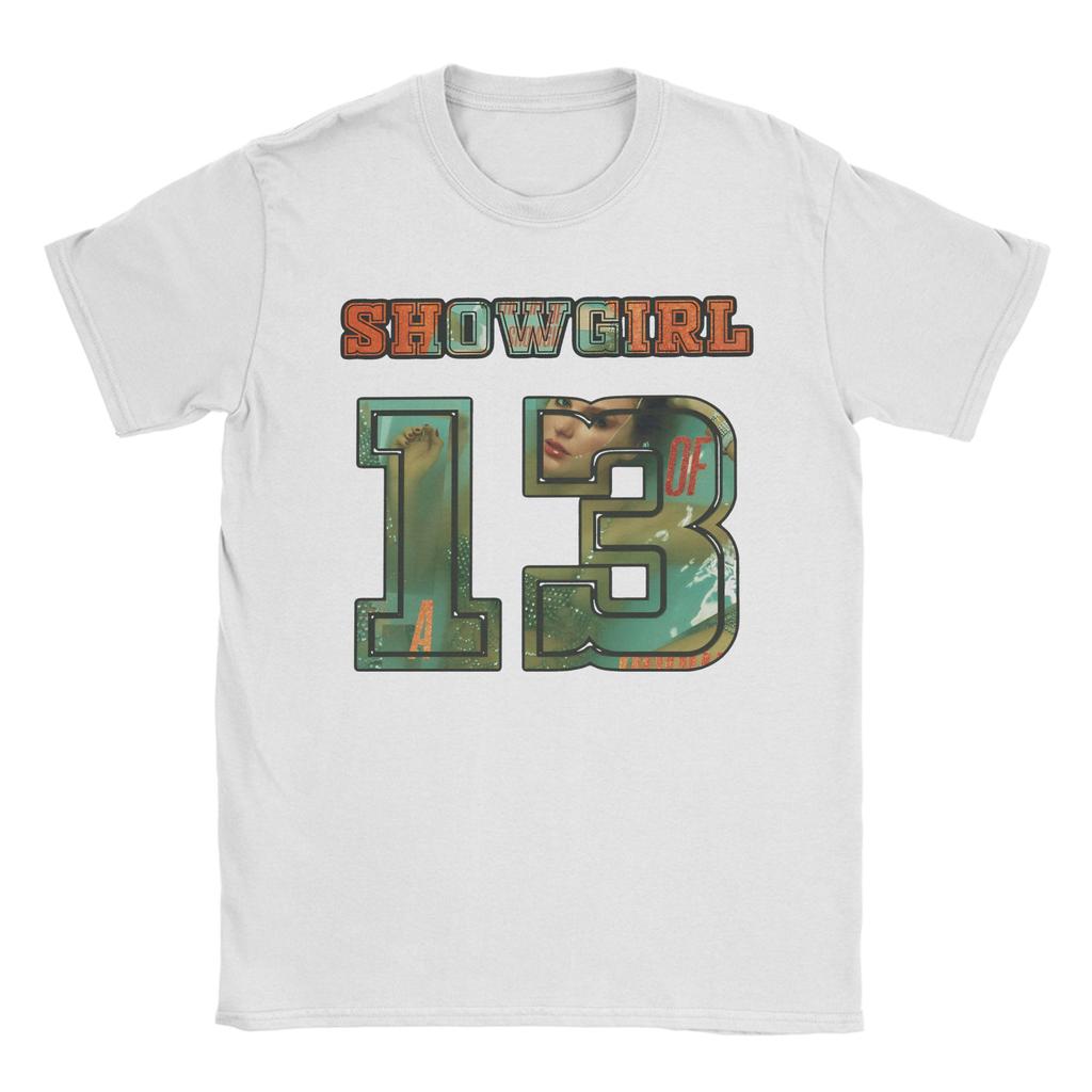 Men Women The Life Of A Showgirl 13 T Shirts Cotton Clothing Novelty Short Sleeve Round Neck Tees Gift T-Shirts