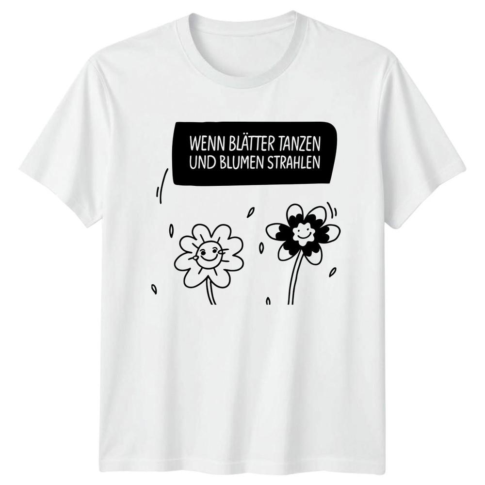 Wenn Bltter Tanzen Und BluUnisex Unisexs TShirt Autumn Flowers Nature Gift For Her S