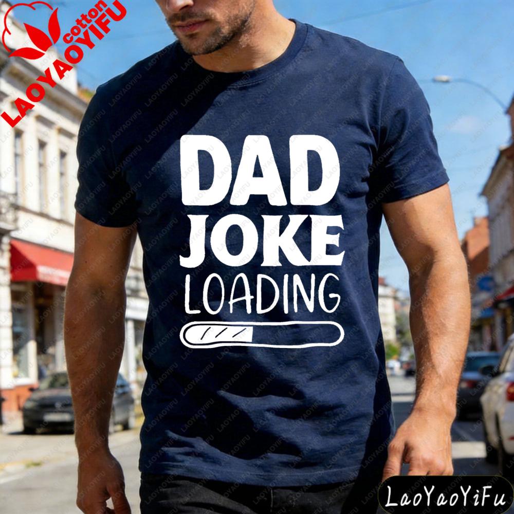 Dad Joke Loading Funny Men TShirt Cotton Summer Short Sleeve Casual Fashion Tee for Fathers Day Gift Humor Tshirt Male Shirt