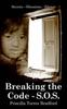 The Breaking the Code - S.O.S. : Secrets - Obessions - Silence Book