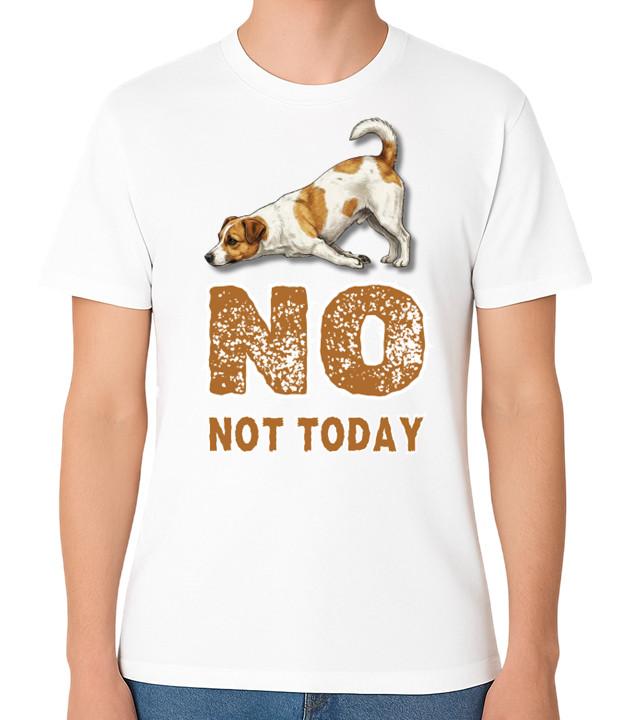 Jack Russell Funny Dog No Not Today T-Shirt Sassy Puppy Graphic CBA Unisex Tee S