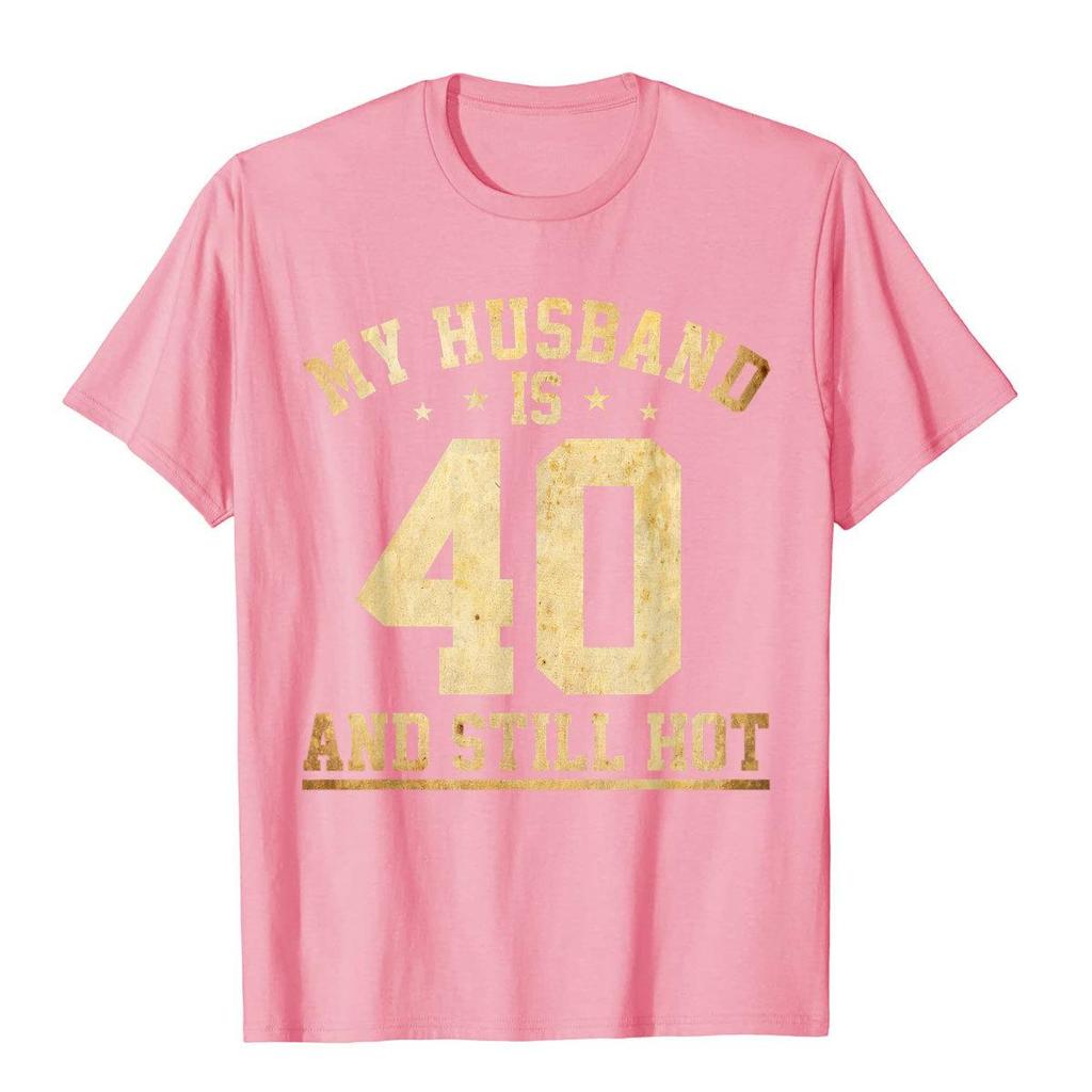Soțul Meu Are 40 De Ani Și Încă Arată Bine Tricou Ziua de Naștere a 40-a Tricouri Pentru Bărbați Topuri Personalizate Tricou Amuzant Bumbac Imprimat 3D