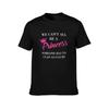 We Cant All Be A Princess Someone Has To Clap As I Go By TShirt Big and Tall Loose Fit TShirt