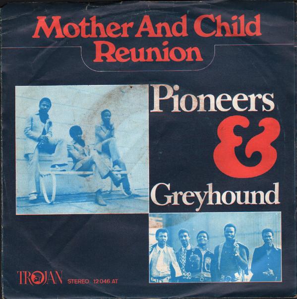 

7inch Record PIONEERS & GREYHOUND - Mother And Child Reunion 12046AT Trojan Records 1972 Netherland Reggae, Ska & Dub Used