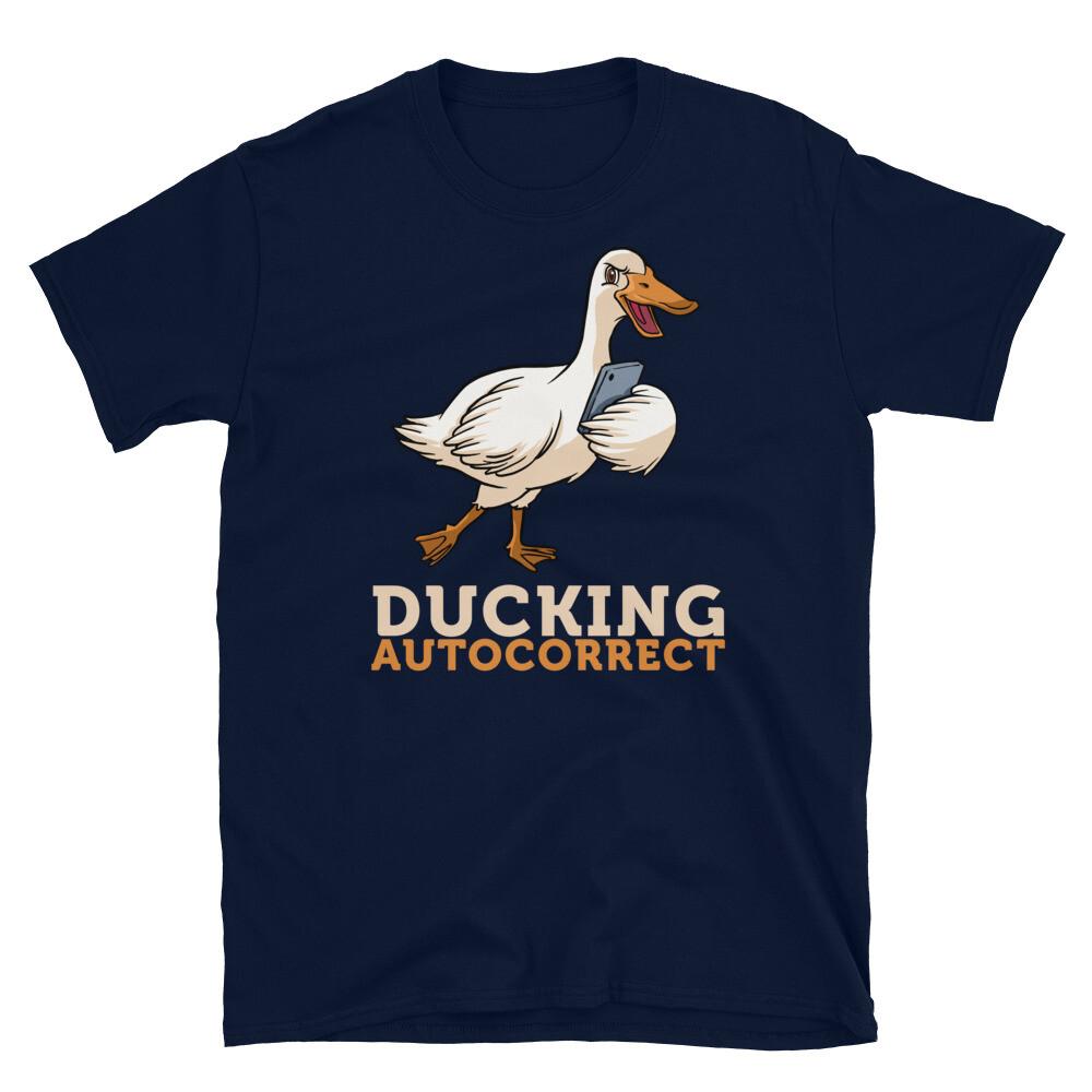 

Ducking Autocorrect Duck Smartphone Grammar Humor Short-Sleeve Unisex T-Shirt 2XL