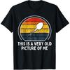 Really Old Picture of Me First Race Funny T Shirts Men Pure Cotton Humor Streetwear Tee Shirt Short Sleeve Unisex Loose Clothing