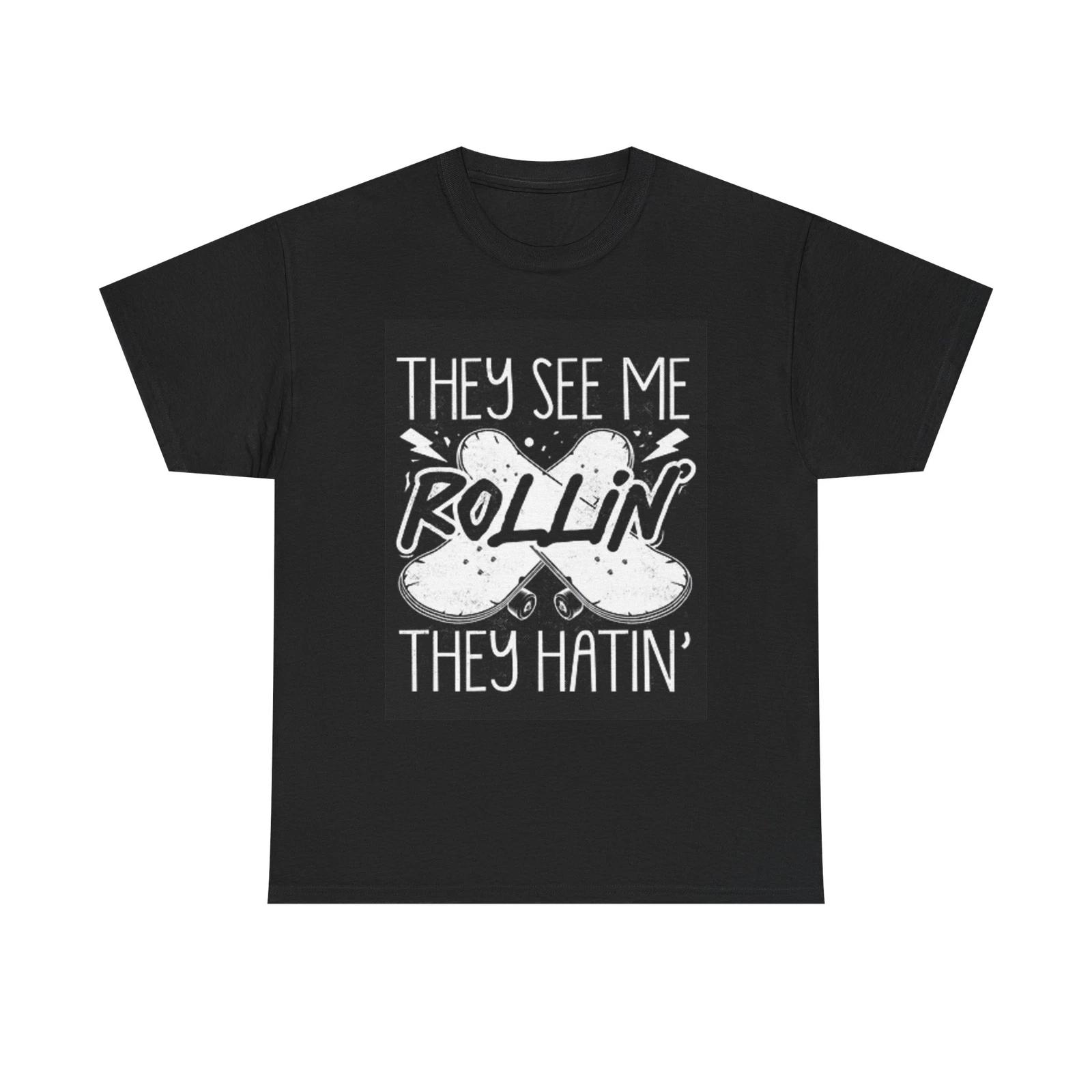Men s and Women s T-shirts They See Me Rolling Graphic XL