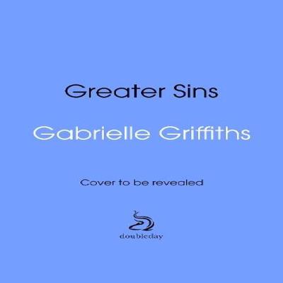 Greater Sins by Gabrielle Griffiths Hardback Book 9781529929072